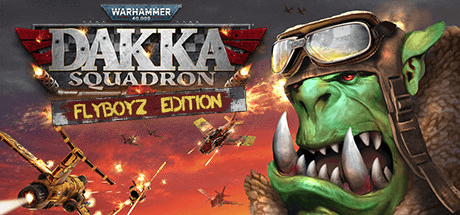DOWNLOAD WARHAMMER 40,000: DAKKA SQUADRON - FLYBOYZ EDITION Torrent